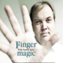 Erik Smith Trio - Finger Magic