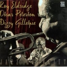 Roy Eldridge, Oscar Peterson, Dizzy Gillespie - Jazz Maturity (OJC)