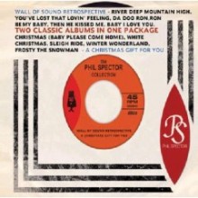 The Phil Spector Collection: Wall Of Sound Retrospective &amp; A Christmas Gift For You