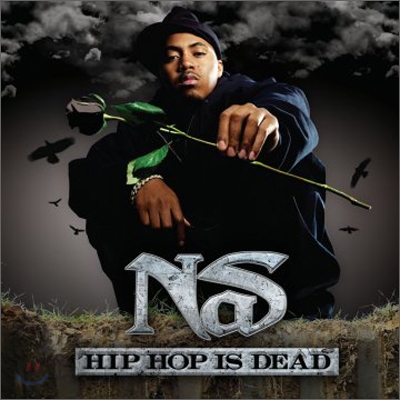 Nas - Hip Hop Is Dead