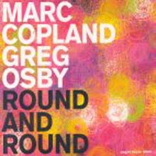 Marc Copland &amp; Greg Osby - Round And Round