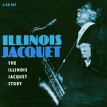 Illinois Jacquet - The Illinois Jacquet Story