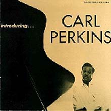 Carl Perkins - Introducing