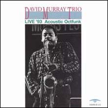 David Murray - Live ’93 Acoustic Octfunk