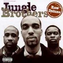 Jungle Brothers - Raw Deluxe