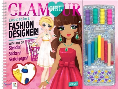 Glamour Girl : Learn to Be A Fashion Designer