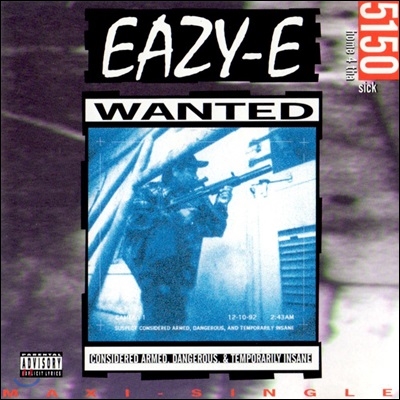 Eazy-E - 5150 Home 4 Tha Sick