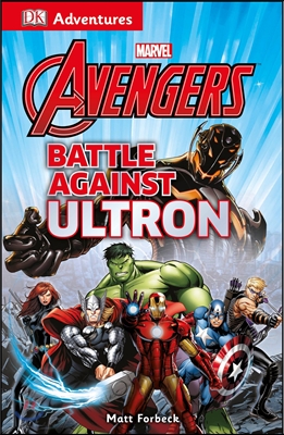 DK Adventures: Marvel the Avengers: Battle Against Ultron (Paperback)