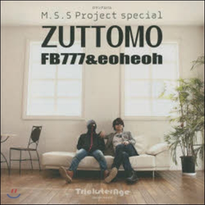 ZUTTOMO M.S.S. Proje