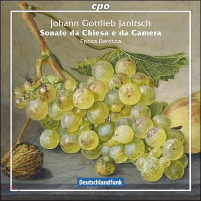 Epoca Barocca 요한 고틀리프 야니취: 교회 소나타, 실내 소나타 작품집 (Johann Gottlieb Janitsch: Sonate da Chiesa e da Camera)