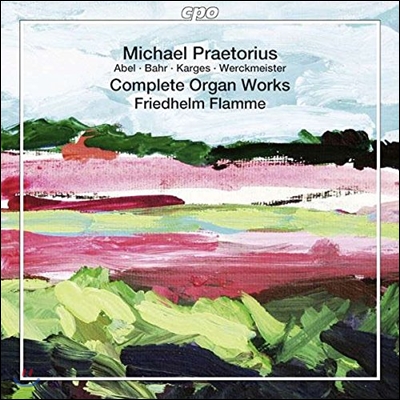 Friedhelm Flamme 프레토리우스: 오르간 작품 전집 (Michael Praetorius: Complete Organ Works)