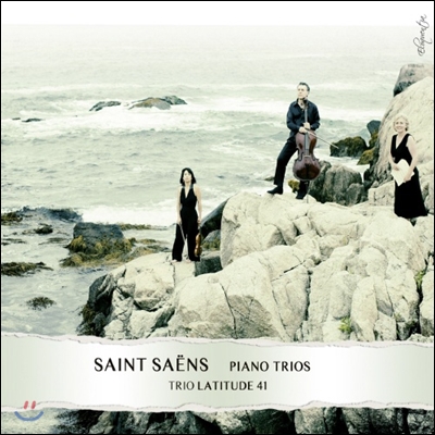 Trio Latitude 41 생상스: 피아노 트리오 (Saint-Saens: Piano Trios)