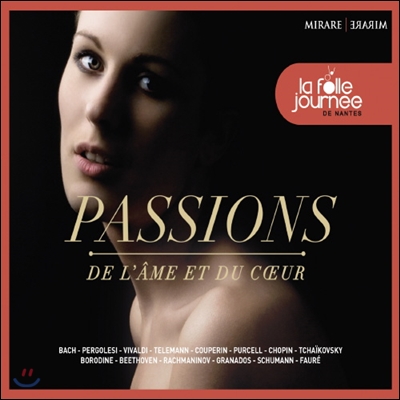 영혼과 마음의 파시옹 - 2015 낭트 라 포르 쥬르네 음악제 (Passions de l&#39;ame et du coeur)