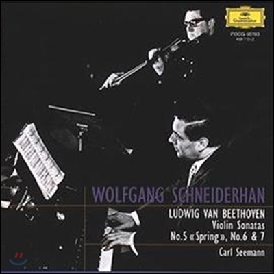 Wolfgang Schneiderhan 베토벤: 바이올린 소나타 5번 &#39;봄&#39;, 6번 &amp; 7번 (Beethoven : Violin Sonatas No.5-7)