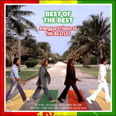 A Reggae Tribute to The Beatles: Best of The Best (비틀즈 레게 트리뷰트 앨범)