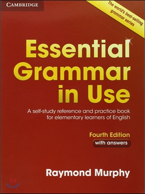 Essential Grammar in Use with Answers : A Self-Study Reference and Practice Book for Elementary Learners of English (Paperback, 4 Revised edition)