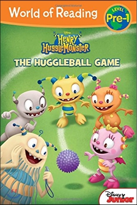 World of Reading Level Pre-1 : Henry Hugglemonster : The Huggleball Game