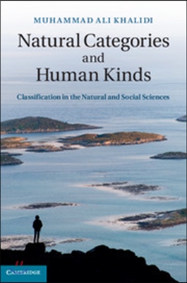 Natural Categories and Human Kinds: Classification in the Natural and Social Sciences