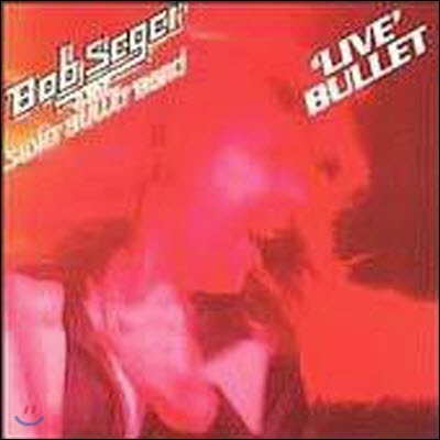 [중고] [LP] Bob Seger &amp; The Silver Bullet Band / &#39;Live&#39; Bullet (수입/2LP)