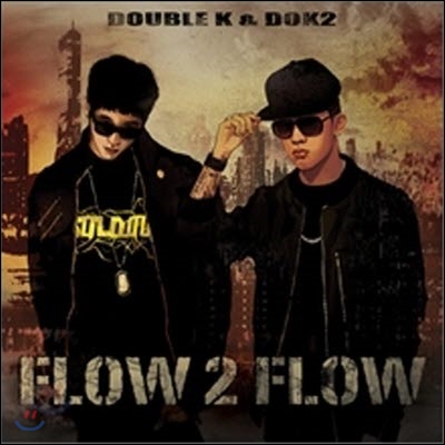 [중고] 도끼 & 더블 케이 (Dok2 & Double K) / Flow 2 Flow (19세미만청취불가)