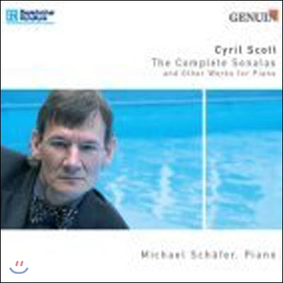 [중고] Michael Schafer / Cyril Scott : The Complete Sonatas And The Other Works For Piano (수입/gen85049)