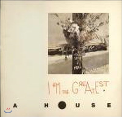 [중고] A House &amp;#8206;/ I Am The Greatest (수입)