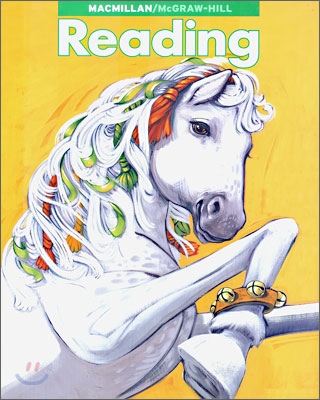 Macmillan McGraw-Hill Reading Grade 3-2 : Student Book