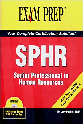 Exam Cram : SPHR, Senior Professional in Human Resources