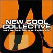 New Cool Collective - Soul Jazz Latin