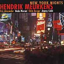 Hendrik Meurkens &amp; Eric Alexander - New York Nights