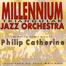 Philip Catherine &amp; Millennium Jazz Orchestra - Triangular