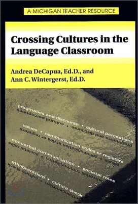 Crossing Cultures in the Language Classroom (Paperback)