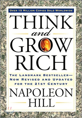 Think and Grow Rich: The Landmark Bestseller Now Revised and Updated for the 21st Century