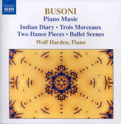 Wolf Harden 부조니: 피아노 작품 3집 (Busoni: Indian Diary, Trois Morceaux, Two Dance Pieces, Ballet Scenes) 볼프 하덴