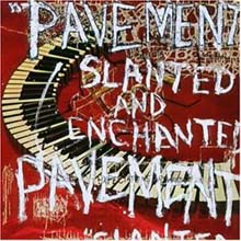 Pavement - Slanted & Enchanted : Luxe & Reduxe