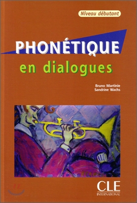 Phonetique en dialogues (+CD) Niveau Debutant