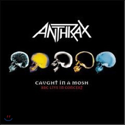 Anthrax / Caught In A Mosh - BBC Live In Concert (2CD/수입)