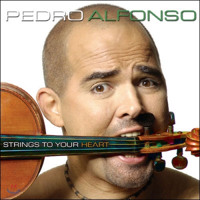 [중고] Pedro Alfonso / Strings to Your Heart (수입/Digipak)