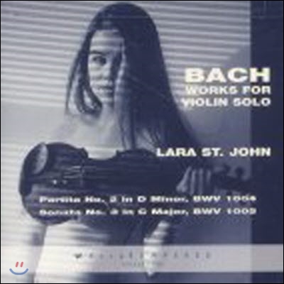 [중고] Lara St.john / Bach - Works For Violin Solo (수입/wtp5180)