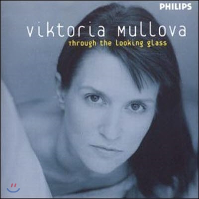 [중고] Viktoria Mullova / 빅토리아 뮬로바 - 크로스오버 연주집 (Through The Looking Glass/수입)