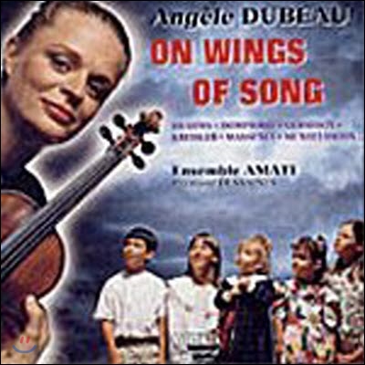 [중고] Angele Dubeau, Ensemble Amati, Raymond Dessaints / 앙젤르 뒤보 - 노래의 날개위에 (Angele Dubeau - On Wings Of Song) (수입/an28715)