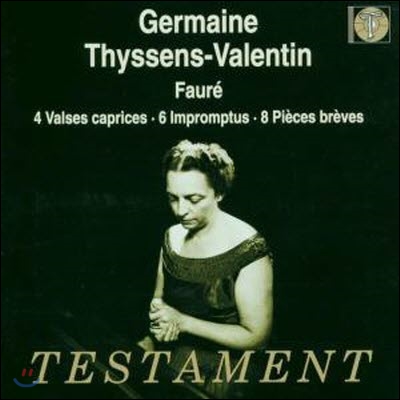 [중고] Germaine Thyssens-Valentin / Faure : 4 Valses Caprices, 6 Impromptus, 8 Pieces Breves (수입/sbt1263)
