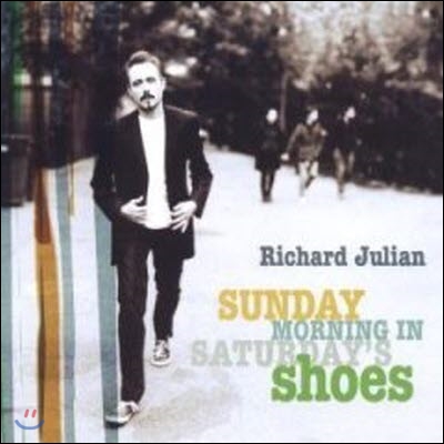 Richard Julian / Sunday Morning in Saturday&#39;s Shoes (수입/미개봉)