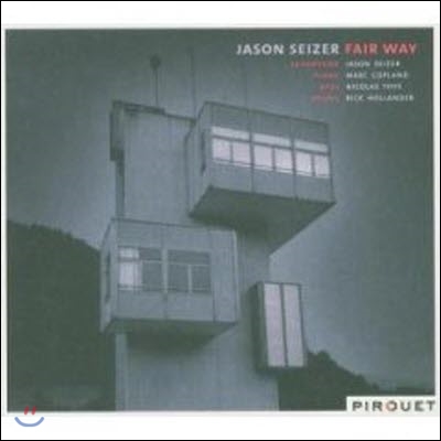 Jason Seizer / Fair Way (수입/Digipak/미개봉)