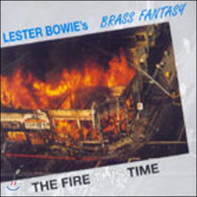 Lester Bowie&#39;s Brass Fantasy / The Fire This Time (수입/미개봉)