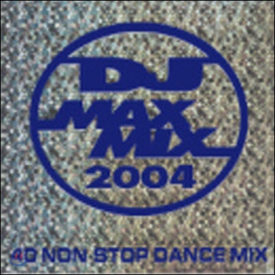 [중고] V.A. / DJ Max Mix 2004 - 40 Non-Stop Dance(하드커버 없음)