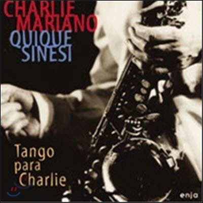 Charlie Mariano & Quique Sinesi / Tango Para Charlie (수입/미개봉)