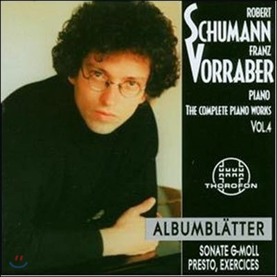 [중고] Franz Vorraber / Complete Piano Works, Vol.4 : 슈만 음악수첩, 소나타, 문제 Schumann : Albumblatter Op.124, Sonate Op.22, Exercises (수입/cth2516)