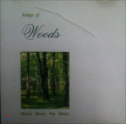 [중고] V.A / Songs of Woods : Piano Music for Relax