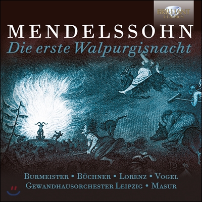 Kurt Masur 멘델스존: 발푸르기스의 첫날밤 (Mendelssohn : Die erste Walpurgisnacht)